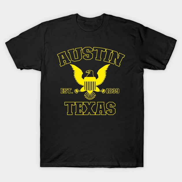 Austin Texas Austin TX T-Shirt by TeeLogic